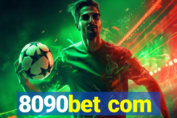 8090bet com